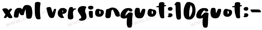 xml versionquot;10quot;字体转换